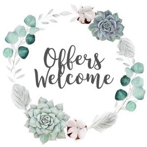 OFFERS WELCOME!